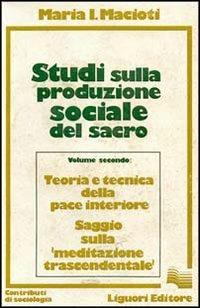 Studi sulla produzione sociale del sacro. Vol. 2 - Maria Immacolata Macioti - copertina