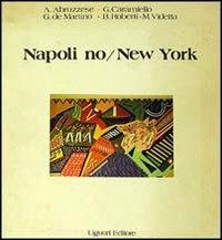 Napoli no/New York - Alberto Abruzzese - copertina