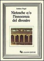 Nietzsche e/o l'innocenza del divenire