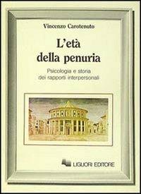 L' età della penuria - Vincenzo Carotenuto - copertina