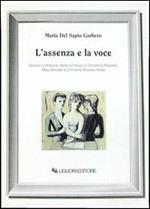 L' assenza e la voce. Scena e intreccio della scrittura in Christina Rossetti, May Sinclair e Christine Brooke-Rose