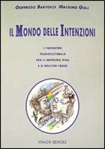 Il mondo delle intenzioni. L'incontro transculturale fra il medicine man e il doktor Freud