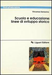 Scuola e educazione: linee di sviluppo storico - Vincenzo Sarracino - copertina