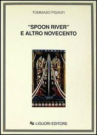 Spoon River e altro Novecento - Tommaso Pisanti - copertina