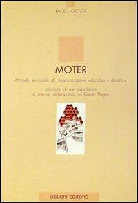 Moter. Modello territoriale di programmazione educativa e didattica. Immagini di una esperienza di ricerca partecipativa nei Campi Flegrei - Paolo Orefice - copertina