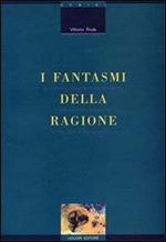 I fantasmi della ragione. Fantastico, scienza e fantascienza nella letteratura italiana fra Otto e Novecento