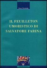 Il feuilleton umoristico di Salvatore Farina