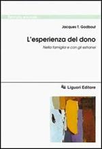 L' esperienza del dono. Nella famiglia e con gli estranei