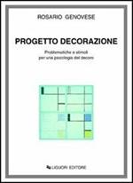 Progetto decorazione. Problematiche e stimoli per una psicologia del decoro