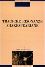 Tragiche risonanze shakespeariane