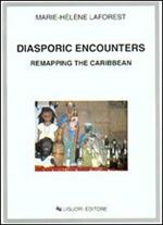 Diasporic encounters. Remapping the Caribbean