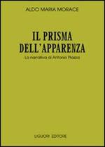 Il prisma dell'apparenza. La narrativa di Antonio Piazza