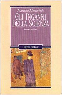 Gli inganni della scienza. Percorsi verghiani - Mariella Muscariello - copertina