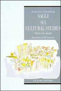 Saggi sui cultural studies. Media, rock, giovani - Lawrence Grossberg - copertina