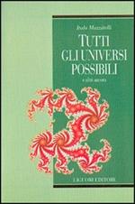 Tutti gli universi possibili e altri ancora