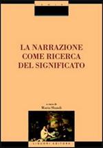 La narrazione come ricerca del significato