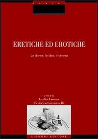 Eretiche ed erotiche. Le donne, le idee, il cinema - copertina