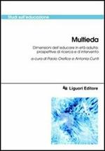 Multieda. Dimensioni dell'educare in età adulta: prospettive di ricerca e d'intervento. Con CD-ROM