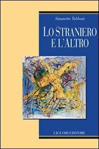 Lo straniero e l'altro - Simonetta Tabboni - copertina