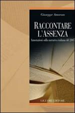 Raccontare l'assenza. Annotazioni sulla narrativa italiana del 2005