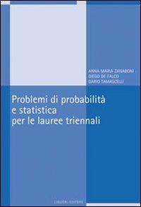 Problemi di probabilità e statistica per le lauree triennali - Annamaria Zanaboni,Diego De Falco,Dario Tamascelli - copertina