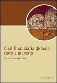 Crisi finanziaria globale, stato e mercato - copertina