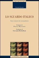 Lo sguardo italico. Nuovi orizzonti del cosmopolitismo