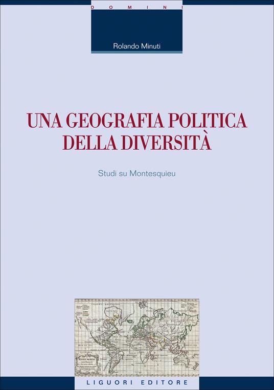 Una geografia politica della diversità - Rolando Minuti - ebook