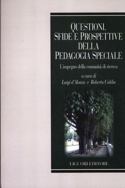 Questioni, sfide e prospettive della pedagogia speciale. L'impegno della comunità scientifica - copertina