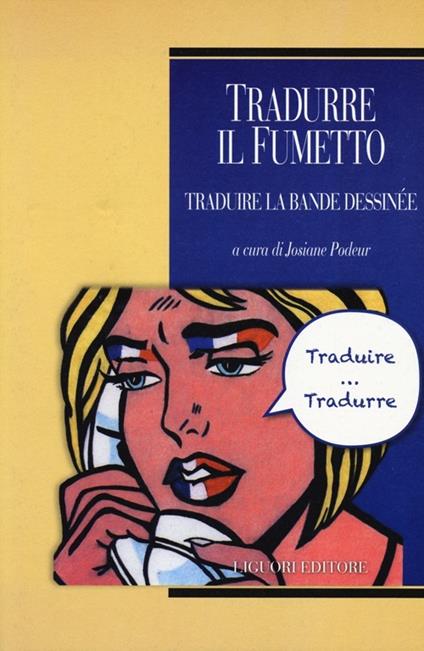 Tradurre il fumetto-Traduire la bande dessinée. Ediz. bilingue - copertina