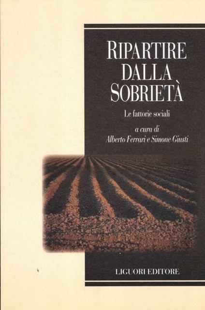 Ripartire dalla sobrietà. Le fattorie sociali - copertina