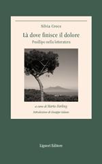 Là dove finisce il dolore. Posillipo nella letteratura