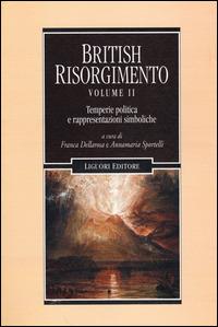 British Risorgimento. Vol. 2: Temperie politica e rappresentazioni simboliche. - copertina