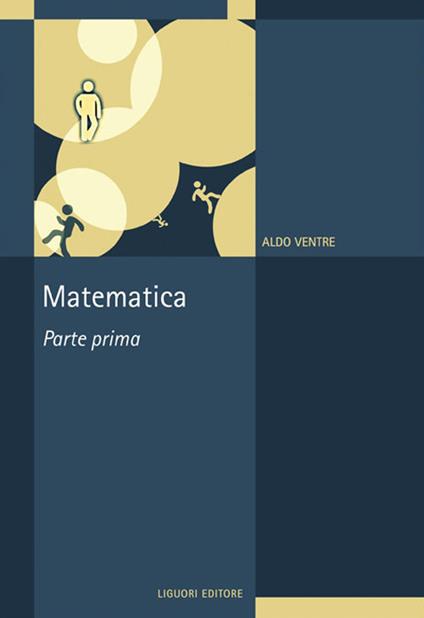 Matematica. Vol. 1 - Aldo G. Ventre - copertina