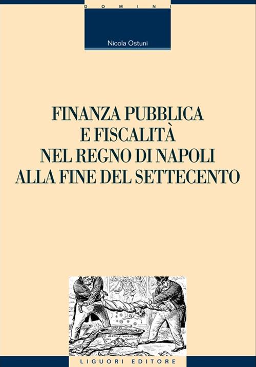 Finanza pubblica e fiscalità nel Regno di Napoli alla fine del settecento - Nicola Ostuni - copertina