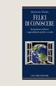 Felice di conoscere. Insegnamento inclusivo e apprendimento positivo a scuola - Elisabetta Ghedin - copertina