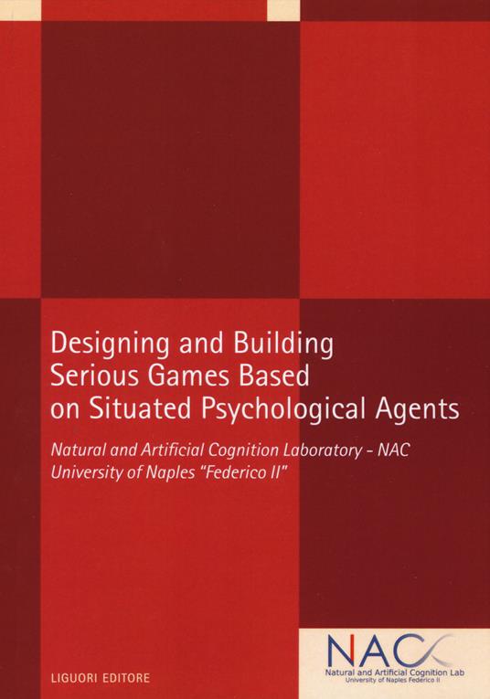 Designing and building serious games based on situated psychological agents - copertina