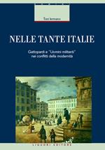 Nelle tante Italie. Gattopardi e «uomini militanti» nei conflitti della modernità