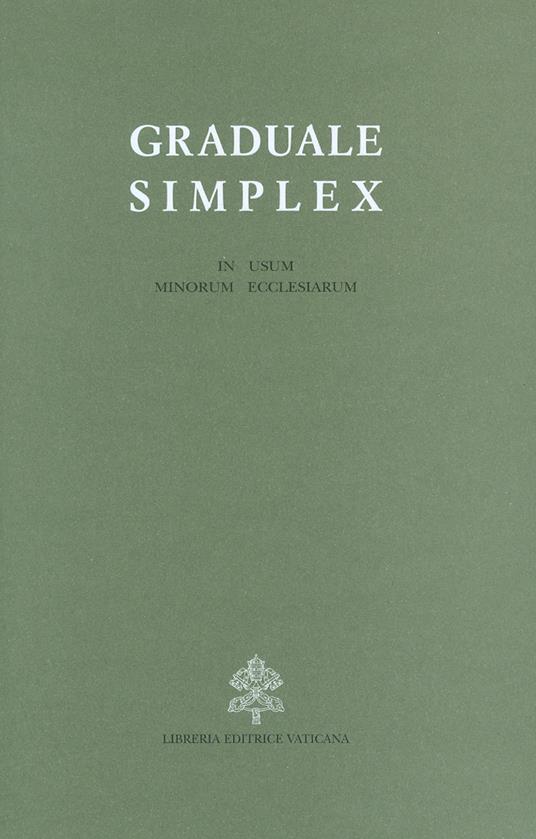 Graduale simplex (in usum minorum ecclesiarum). Editio typica altera - copertina