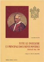 Tutte le encicliche e i principali documenti pontifici emanati dal 1740. Vol. 4: Pio IX (1846-1878).