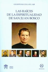 Las Raìces de la espiritualidad de san Juan Bosco - Giuseppe Buccellato - copertina