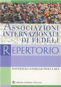 Associazioni internazionali di fedeli. Repertorio - copertina