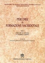 Percorsi di formazione sacerdotale. Perché si generi la «forma Christi»