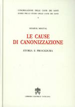 Le cause di canonizzazione. Storia e procedura