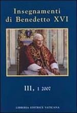 Insegnamenti di Benedetto XVI (2007). Vol. 3\1