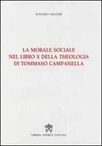 La morale sociale nel libro X della Theologia di Tommaso Campanella