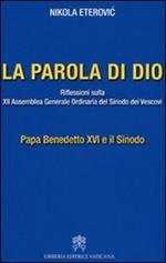 La Parola di Dio. Riflessioni sulla XII Assemblea generale ordinaria del sinodo dei vescovi