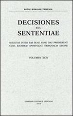 Rotae Romanae decisiones seu sententiae. Decisiones seu sententiae. Selectae inter eas quae anno 2002 prodierunt cura eiusdem Apostolici tribunalis editae. Vol. 94