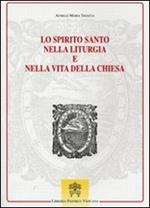 Lo Spirito Santo nella liturgia e nella vita della chiesa