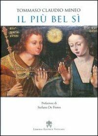 Il più bel sì. Iconografia dell'annunciazione - Tommaso Claudio Mineo,Stefano De Fiores - copertina